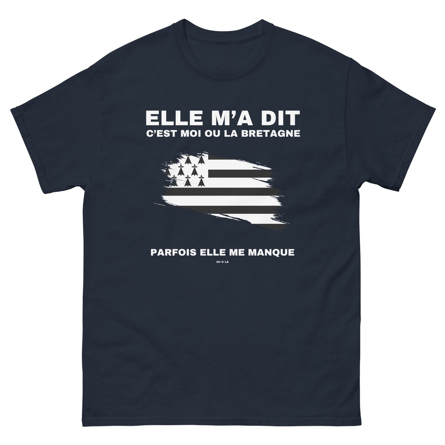 T-shirt classique Moi ou la Bretagne