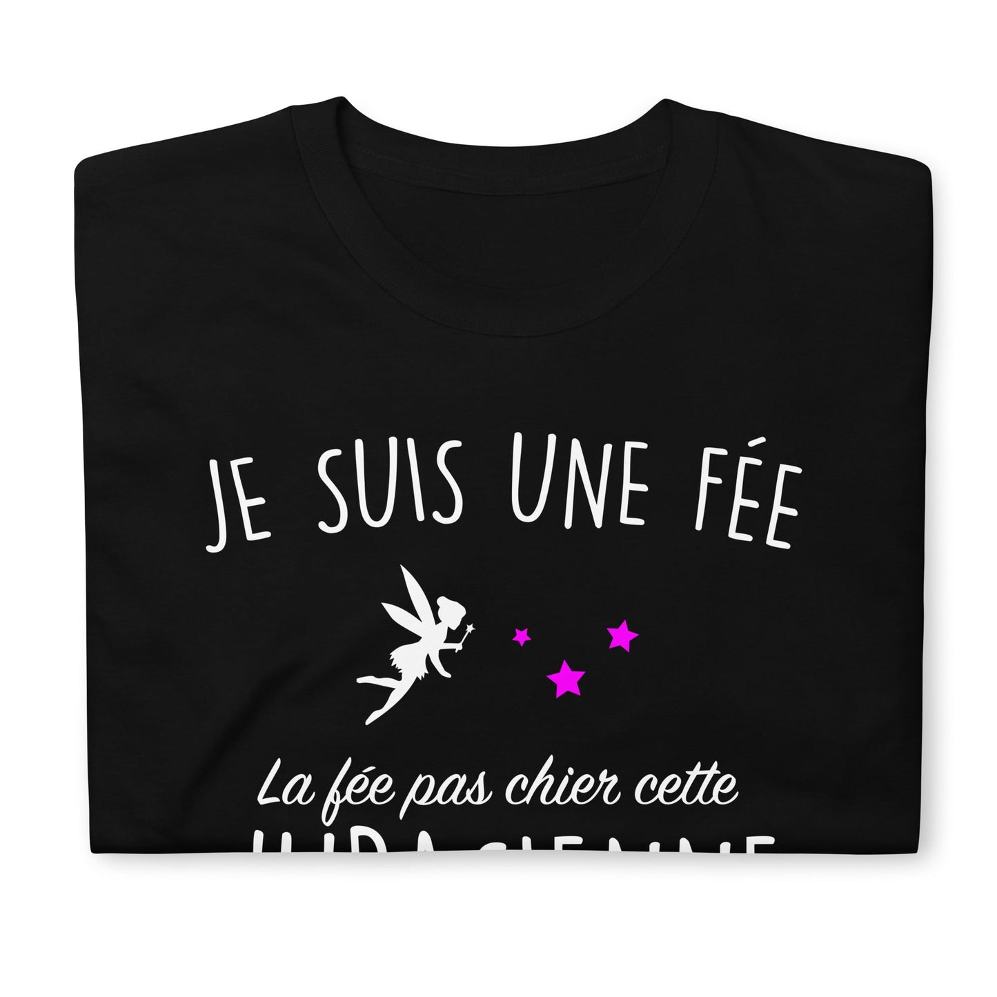 T-shirt cadeau humour femme jurassienne - la fée pas chier