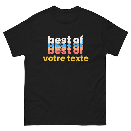 T-shirt Cadeau Best Of personnalisable : Année de naissance, gentilé, nom de famille, etc.