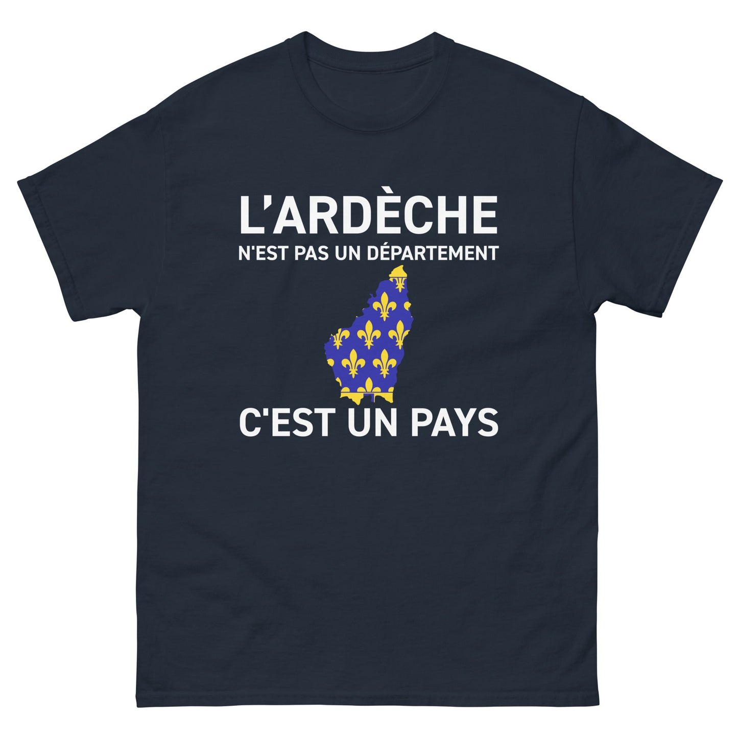 T-shirt fierté ardéchoise, L'Ardèche n'est pas un département c'est un pays